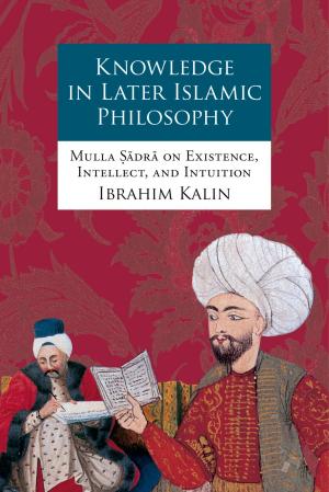 Cover of the book Knowledge in Later Islamic Philosophy by Carolyn Korsmeyer