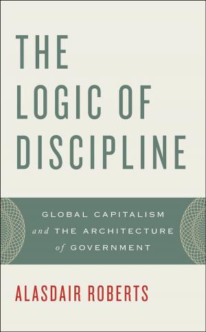 Cover of the book The Logic of Discipline by Terrance J. Quinn, Richard B. Deriso