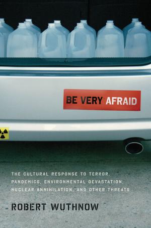 Cover of the book Be Very Afraid by Richard Maxwell Brown