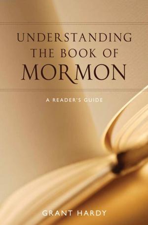 Cover of the book Understanding the Book of Mormon by Andrew R. Murphy