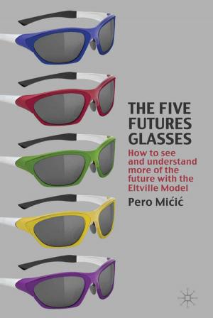 Cover of the book The Five Futures Glasses by Kate Newell