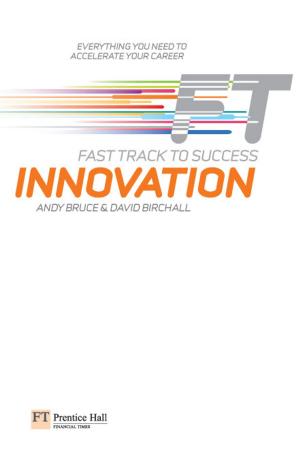 Cover of the book Innovation: Fast Track to Success by Steve Johnson, Perspection Inc.