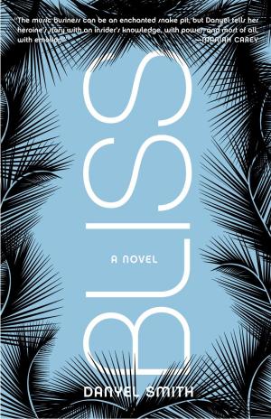 Cover of the book Bliss by Robyn Harding