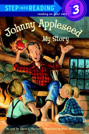 Cover of the book Johnny Appleseed: My Story by Laura Uyeda