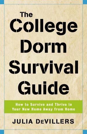 Cover of the book The College Dorm Survival Guide by Gabi Rupp