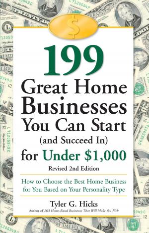 Book cover of 199 Great Home Businesses You Can Start (and Succeed In) for Under $1,000