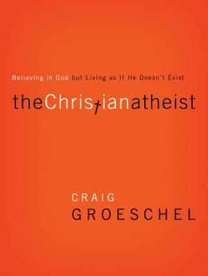 Cover of the book The Christian Atheist by Michael J. Wilkins