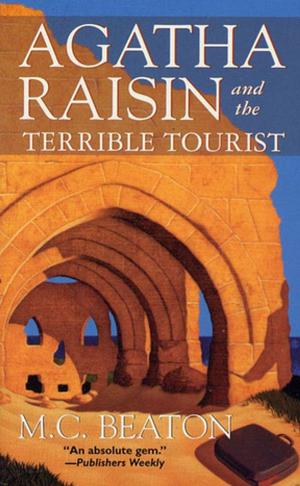 Cover of the book Agatha Raisin and the Terrible Tourist by Bruce Campbell