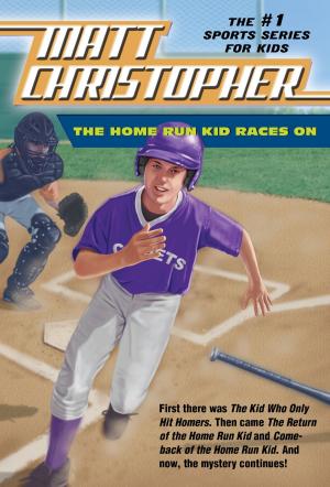 bigCover of the book The Home Run Kid Races On by 