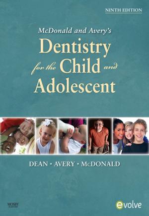 Cover of the book McDonald and Avery Dentistry for the Child and Adolescent - E-Book by Dulcinea Norton-Smith