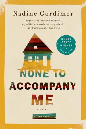 Cover of the book None to Accompany Me by Leonard Michaels