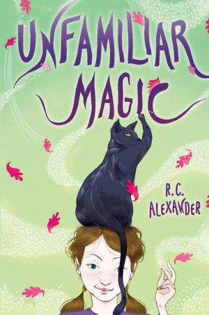 Cover of the book Unfamiliar Magic by Sara Harricharan