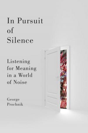 Cover of the book In Pursuit of Silence by Robert D. Kaplan