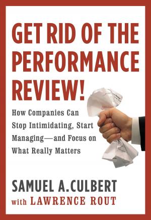 bigCover of the book Get Rid of the Performance Review! by 