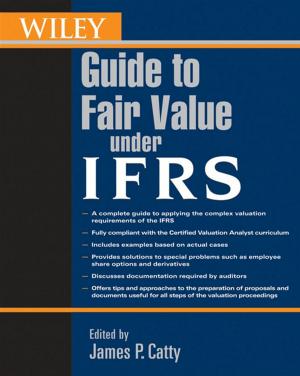 Cover of the book Wiley Guide to Fair Value Under IFRS by Marcelle Gaune-Escard, Geir Martin Haarberg