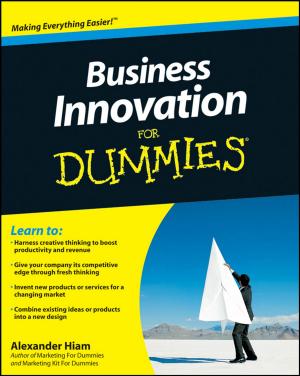 Cover of the book Business Innovation For Dummies by Priyadarshi Tripathy, Kshirasagar Naik