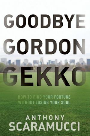 Cover of the book Goodbye Gordon Gekko by Julien Delagrandanne