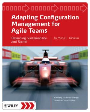 Cover of the book Adapting Configuration Management for Agile Teams by Olimpo Anaya-Lara, David Campos-Gaona, Edgar Moreno-Goytia, Grain Adam