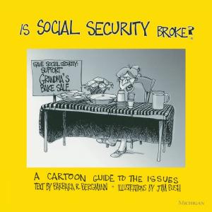 Cover of the book Is Social Security Broke? by Deborah E. Ward
