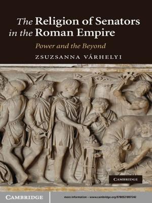 Cover of the book The Religion of Senators in the Roman Empire by Jean-Michel Rabaté