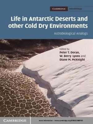 Cover of the book Life in Antarctic Deserts and other Cold Dry Environments by Gennaro Auletta, Mauro Fortunato, Giorgio Parisi