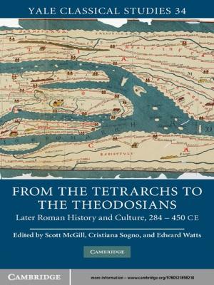 Cover of the book From the Tetrarchs to the Theodosians by Juan M. Pascual