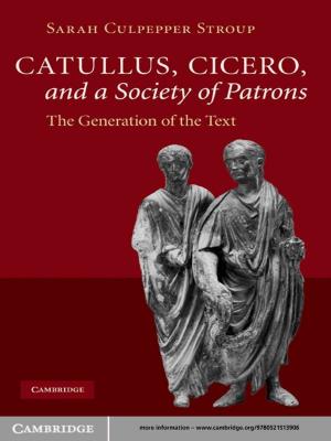Cover of the book Catullus, Cicero, and a Society of Patrons by Jordan Branch