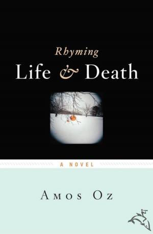 Cover of the book Rhyming Life & Death by Amos Oz