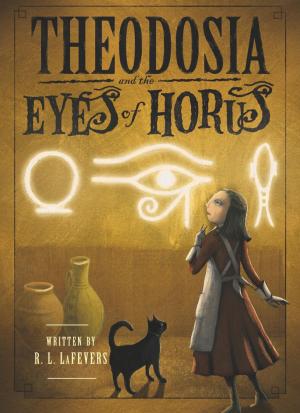Cover of the book Theodosia and the Eyes of Horus by Lois Lowry