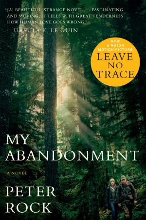 Cover of the book My Abandonment by Melissa Hartwig, Dallas Hartwig