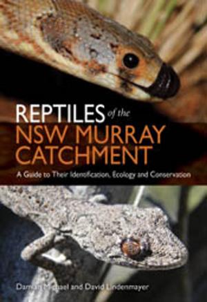 Cover of the book Reptiles of the NSW Murray Catchment by Michael F Braby