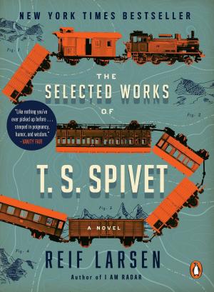 Cover of the book The Selected Works of T. S. Spivet by David Spangler