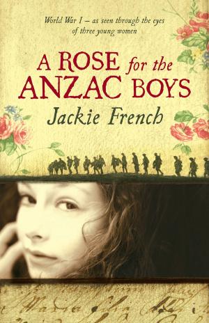 Cover of the book A Rose for the Anzac Boys by Laura Anne Gilman