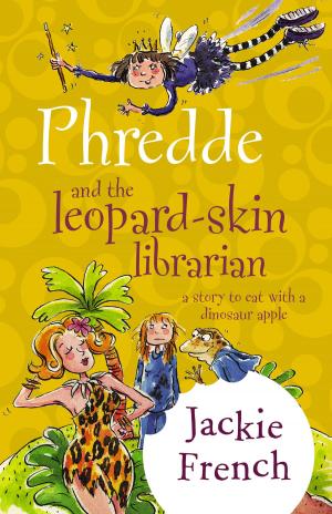 Cover of the book Phredde & The Leopard Skin Librarian by John Lyons