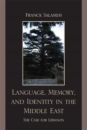 Cover of the book Language, Memory, and Identity in the Middle East by Miranda J. Martinez