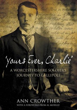 Cover of the book 'Yours Ever, Charlie' by Jeff Childs