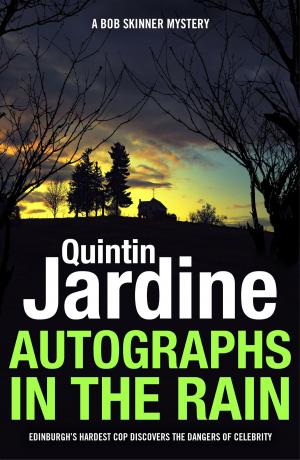 Cover of the book Autographs in the Rain (Bob Skinner series, Book 11) by Paul Fraser Collard