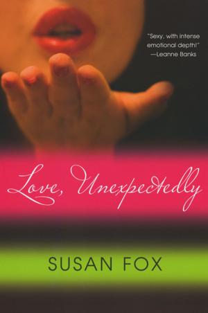 Cover of the book Love, Unexpectedly by Sara Rosett