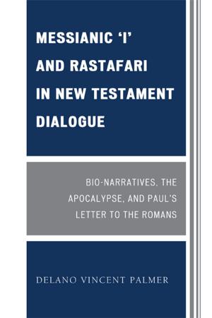 Cover of the book Messianic 'I' and Rastafari in New Testament Dialogue by Alán Saúl Saucedo Estrada