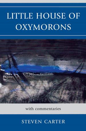 Cover of the book Little House of Oxymorons by David W. Messer