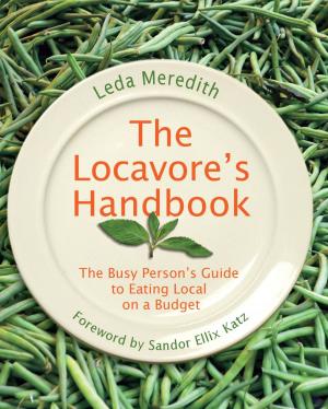 Cover of the book Locavore's Handbook by Mickey Bradley, Dan Gordon