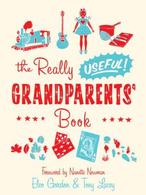Book cover of The Really Useful Grandparents' Book