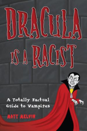 Cover of the book Dracula Is a Racist: by Jonathan Maberry, David F. Kramer