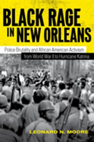 Cover of the book Black Rage in New Orleans by Farrell O'Gorman