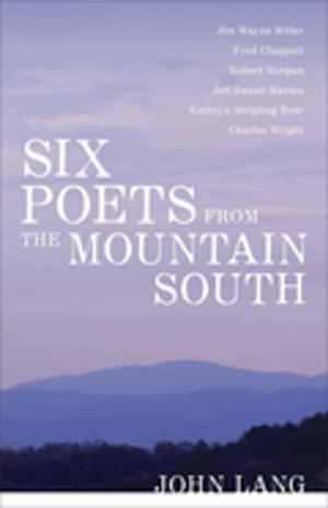 Cover of the book Six Poets from the Mountain South by Richard Bausch