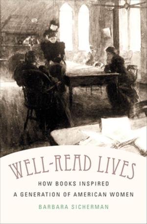 Cover of the book Well-Read Lives by Julia Rodriguez