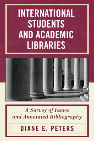 Cover of the book International Students and Academic Libraries by Anne Cipriano Venzon