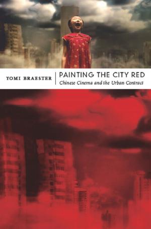 Cover of the book Painting the City Red by Kristen Whissel