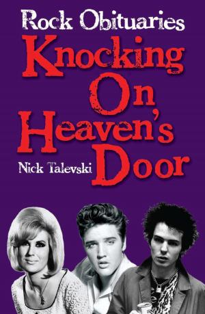 Cover of the book Rock Obituaries - Knocking On Heaven's Door by Tony Fletcher