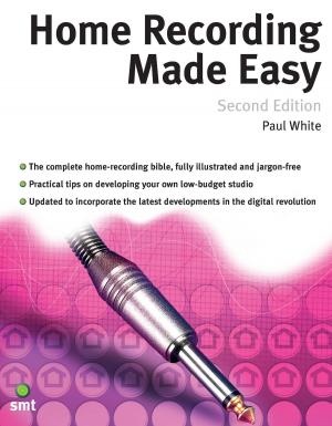 Book cover of Home Recording Made Easy (Second Edition)